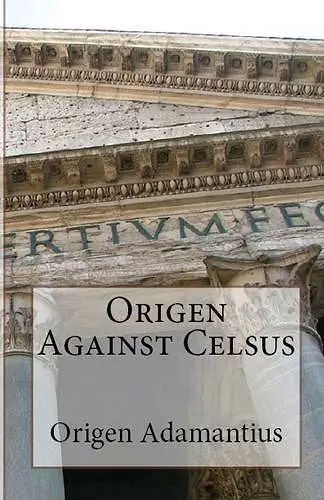 Origen Against Celsus cover