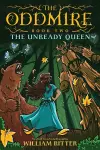 The Oddmire, Book 2: The Unready Queen cover