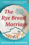 The Rye Bread Marriage cover