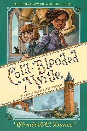 Cold-Blooded Myrtle (Myrtle Hardcastle Mystery 3) cover