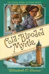 Cold-Blooded Myrtle (Myrtle Hardcastle Mystery 3) cover