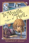In Myrtle Peril (Myrtle Hardcastle Mystery 4) cover