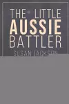 The Little Aussie Battler cover