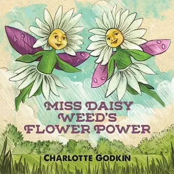 Miss Daisy Weed's Flower Power cover