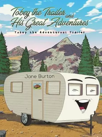 Tobey the Trailer and His Great Adventures cover