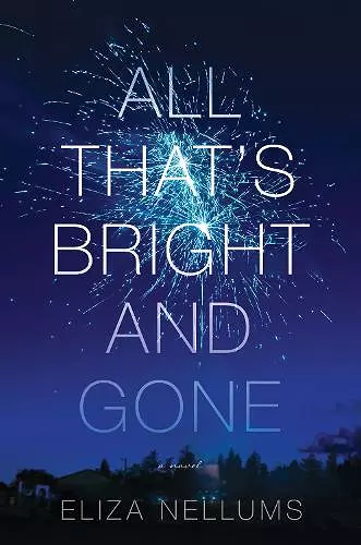 All That's Bright and Gone cover