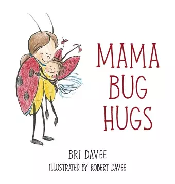 Mama Bug Hugs cover