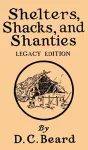 Shelters, Shacks, And Shanties (Legacy Edition) cover