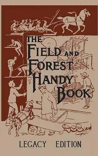 The Field And Forest Handy Book (Legacy Edition) cover