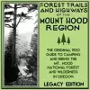 Forest Trails And Highways Of The Mount Hood Region (Legacy Edition) cover