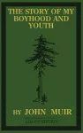 The Story Of My Boyhood And Youth (Legacy Edition) cover