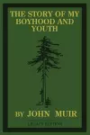 The Story Of My Boyhood And Youth (Legacy Edition) cover