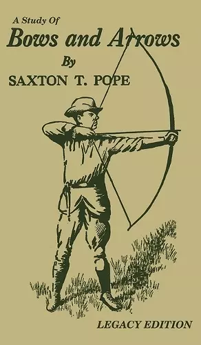 A Study Of Bows And Arrows (Legacy Edition) cover