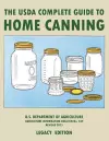 The USDA Complete Guide To Home Canning (Legacy Edition) cover