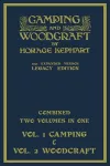 Camping And Woodcraft - Combined Two Volumes In One - The Expanded 1921 Version (Legacy Edition) cover