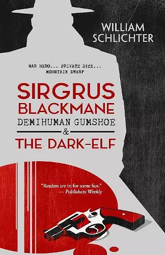 Sirgrus Blackmane Demihuman Gumshoe & The Dark-Elf cover