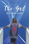 The Girl Who Cried Daddy cover