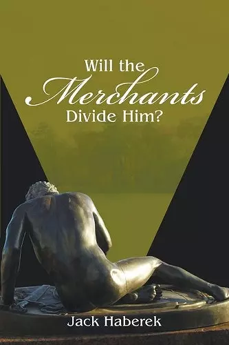 Will the Merchants Divide Him? cover