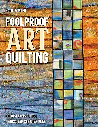 Foolproof Art Quilting cover