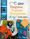 Sew Penguins, Puppies, Porcupines... Oh My! cover