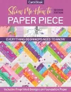 Show Me How to Paper Piece (Second Edition) cover