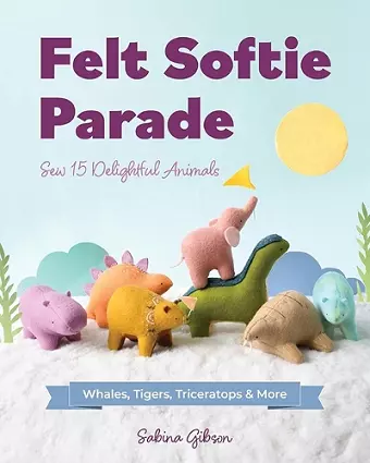 Felt Softie Parade cover