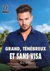 Grand, tnbreux et sans visa cover