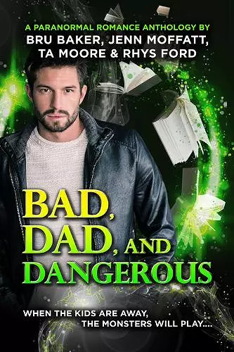 Bad, Dad, and Dangerous cover