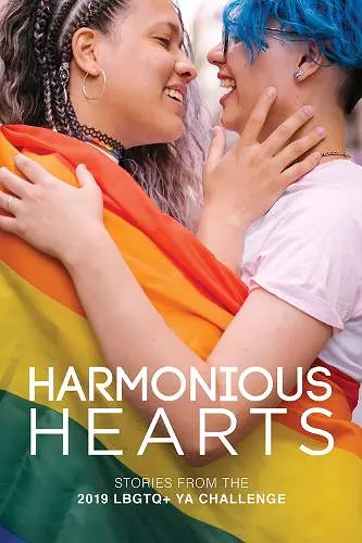 Harmonious Hearts 2019 - Stories from the Young Author Challenge Volume 6 cover