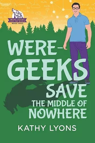 Were-Geeks Save the Middle of Nowhere cover