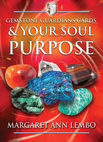 Gemstone Guardians Cards and Your Soul Purpose cover