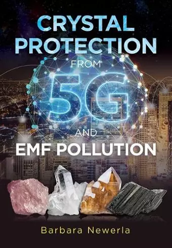 Crystal Protection from 5G and EMF Pollution cover