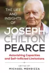 The Life and Insights of Joseph Chilton Pearce cover