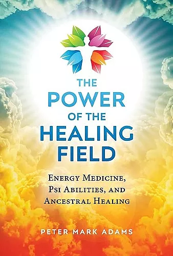 The Power of the Healing Field cover
