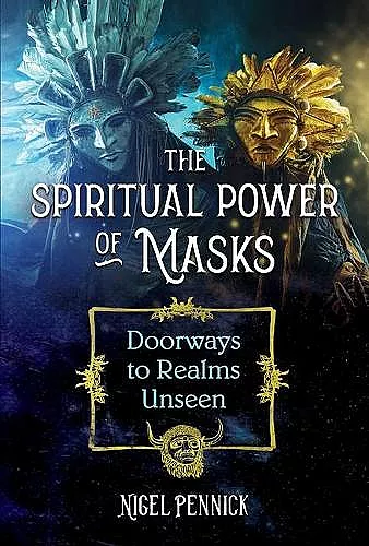 The Spiritual Power of Masks cover