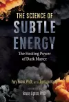 The Science of Subtle Energy cover