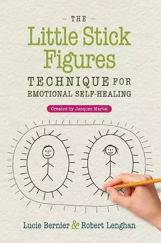 The Little Stick Figures Technique for Emotional Self-Healing cover