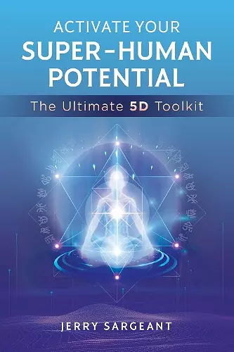 Activate Your Super-Human Potential cover