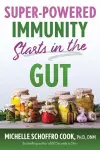 Super-Powered Immunity Starts in the Gut cover