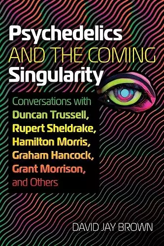 Psychedelics and the Coming Singularity cover