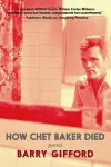 How Chet Baker Died cover