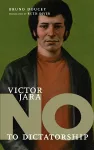 No To Dictatorship: Victor Jara cover