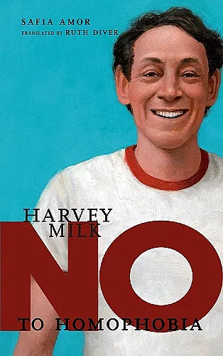 No To Homophobia: Harvey Milk cover