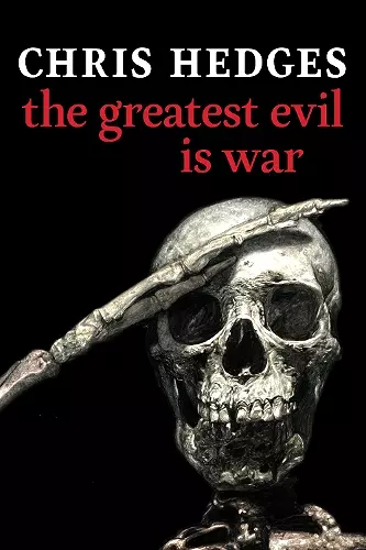 The Greatest Evil is War cover