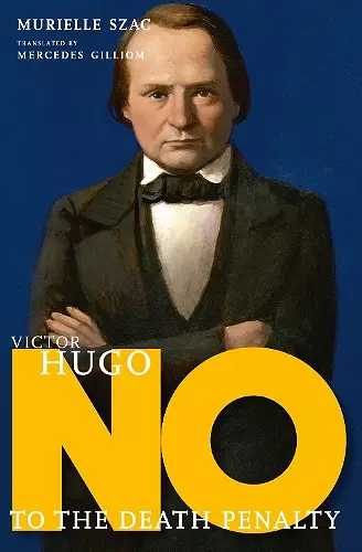 Victor Hugo: No To The Death Penalty cover