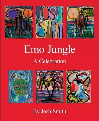 Josh Smith: Emo Jungle cover