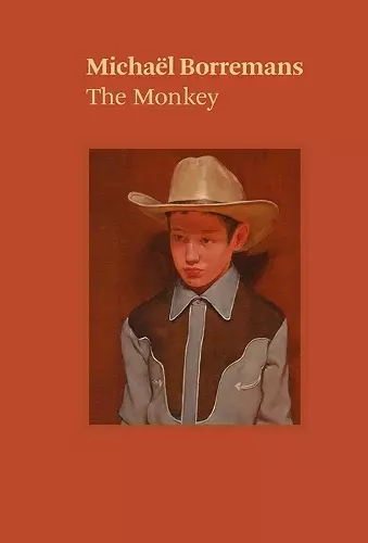 Micha�l Borremans: The Monkey cover