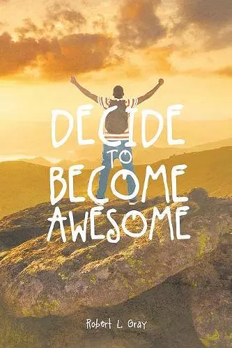 Decide to Become Awesome cover