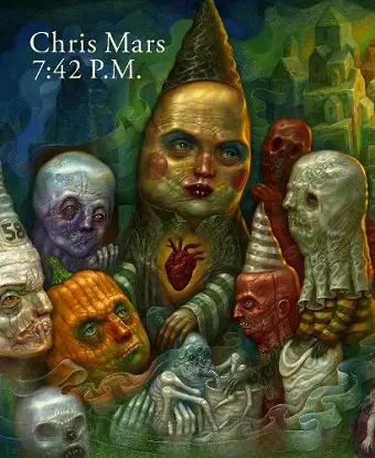 7:42 P.M.: The Art of Chris Mars cover