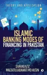 Islamic Banking Modes of Financing in Pakistan cover